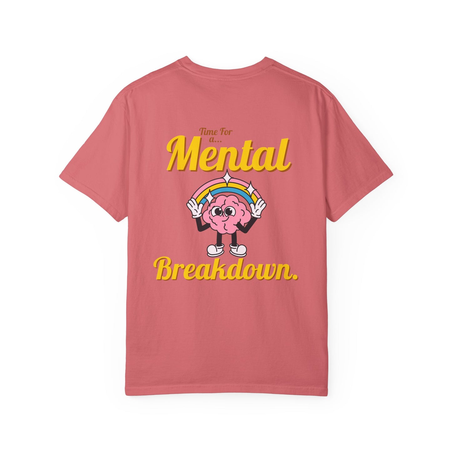 Mental Breakdown Graphic Tee