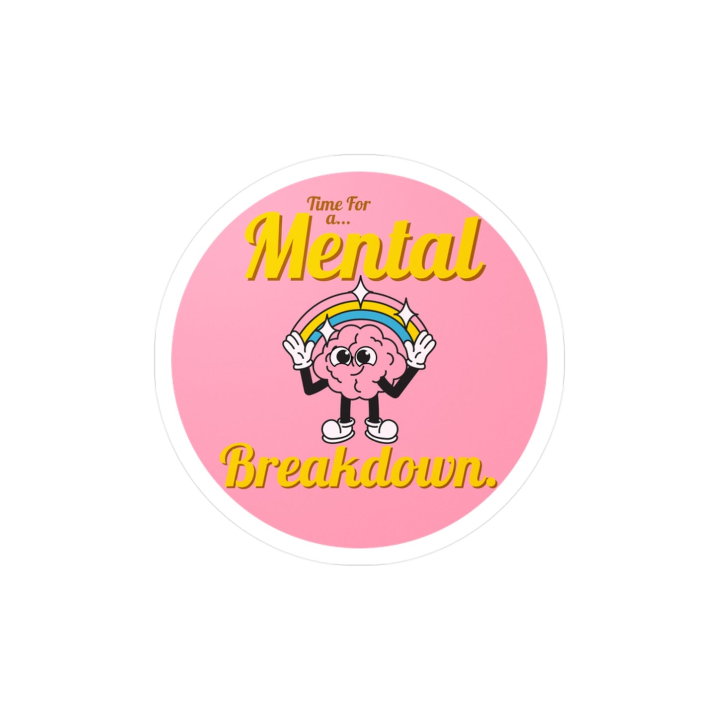 Mental Breakdown Vinyl Sticker