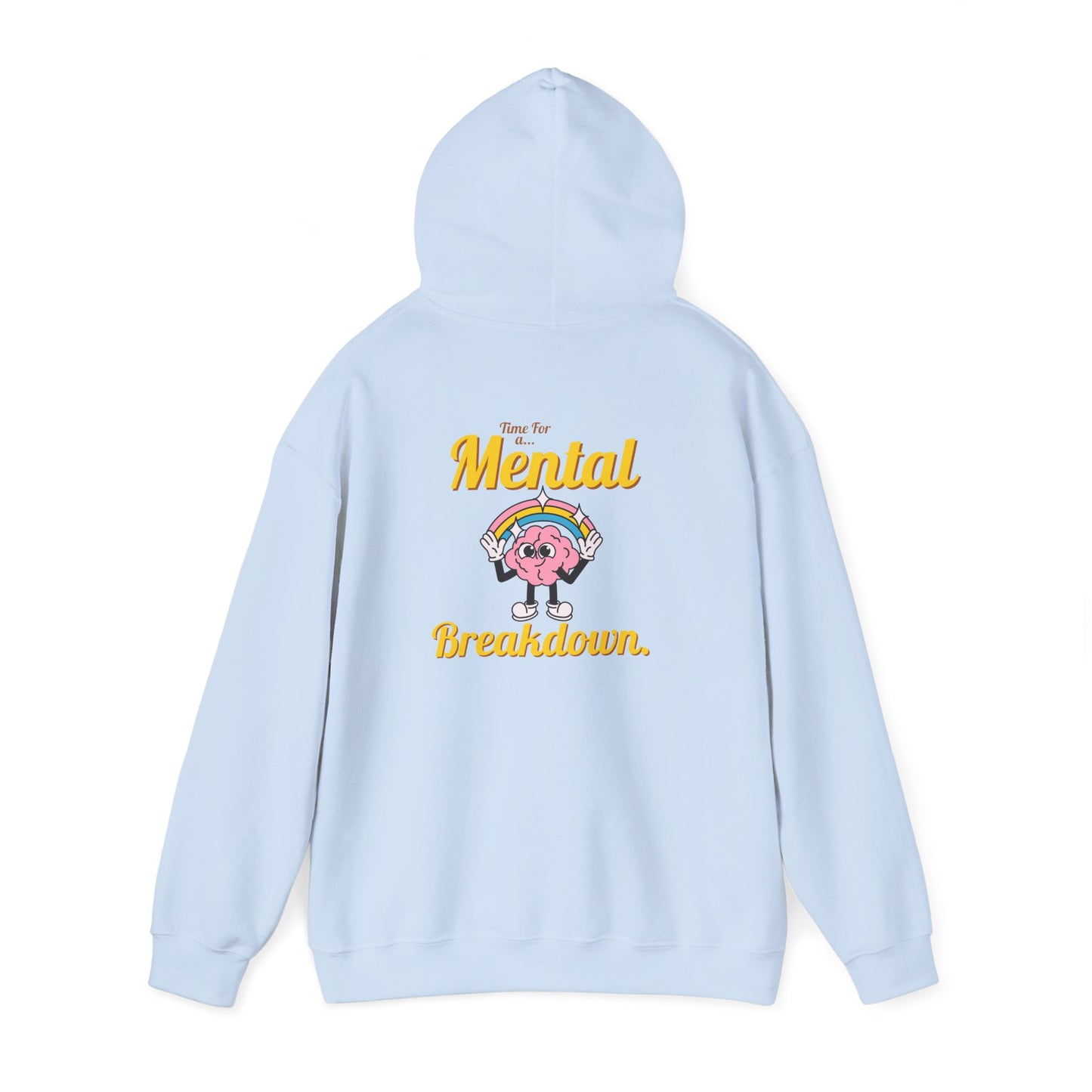 Mental Breakdown Hooded Sweatshirt