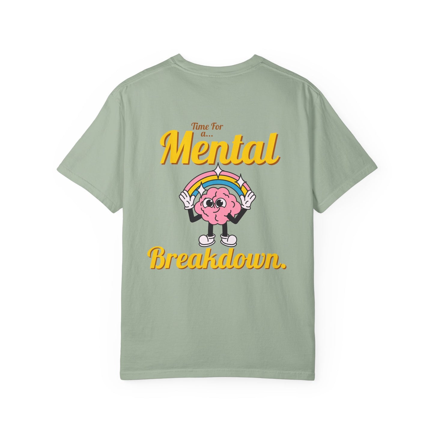 Mental Breakdown Graphic Tee