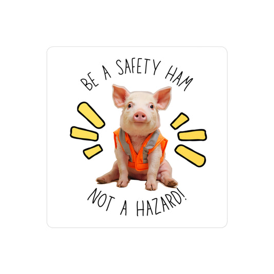 Safety Ham Vinyl Decal