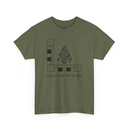 I Don't See the Point Graphic Tee