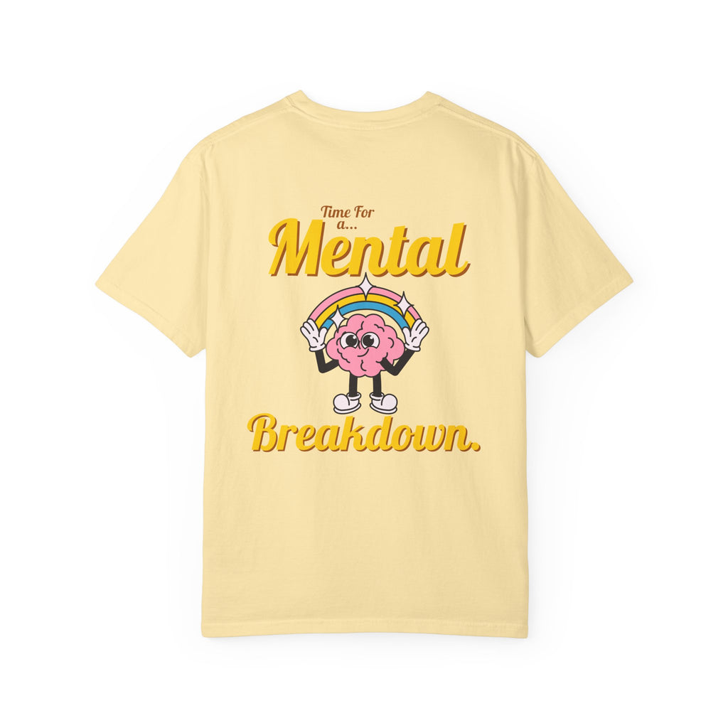 Mental Breakdown Graphic Tee