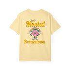 Mental Breakdown Graphic Tee