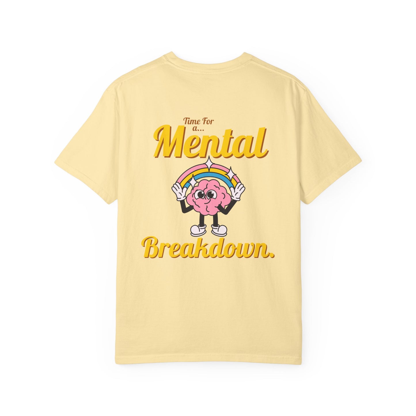 Mental Breakdown Graphic Tee