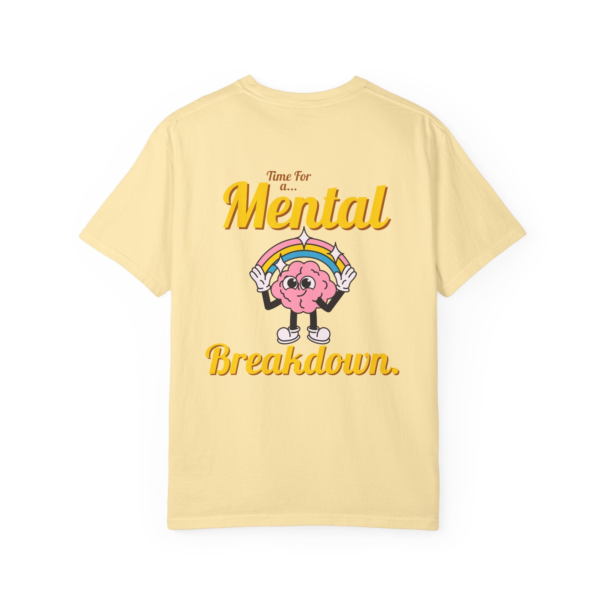 Mental Breakdown Graphic Tee