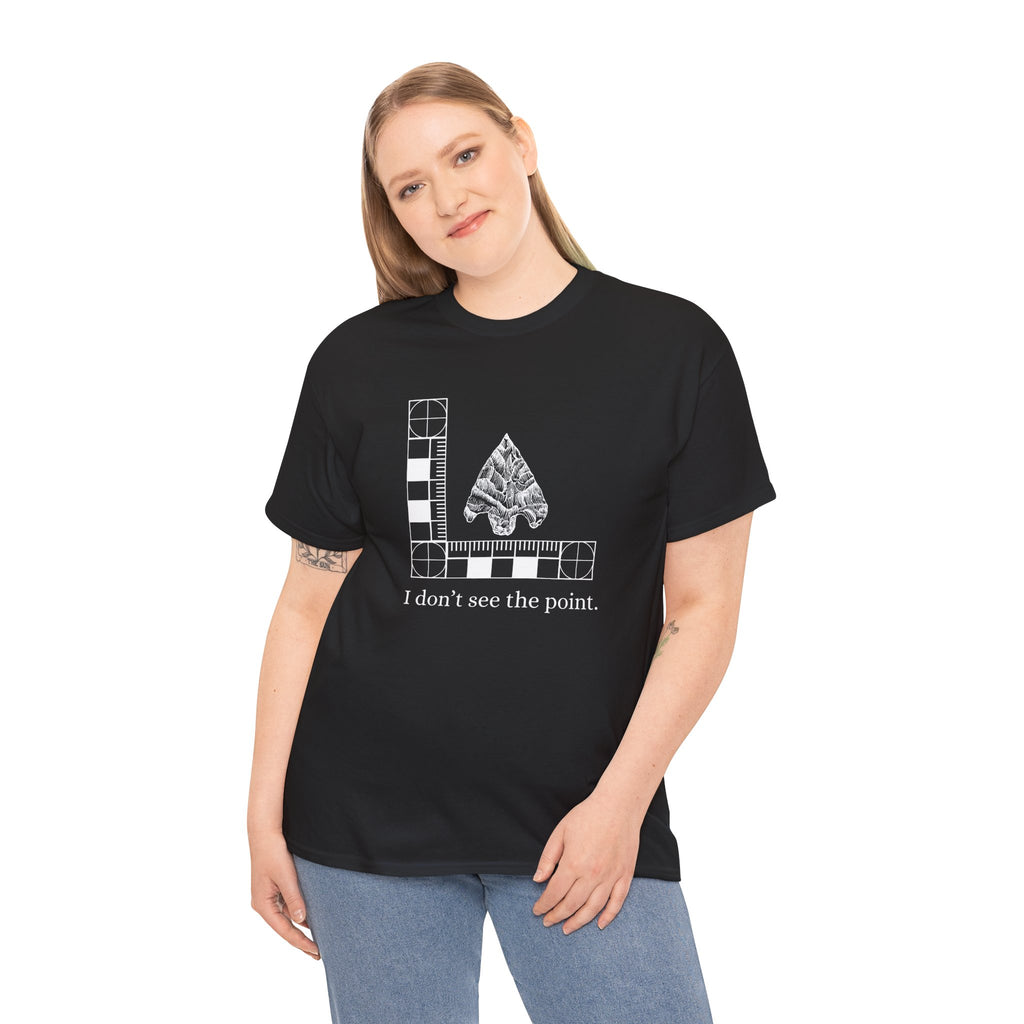 I Don't See the Point Graphic Tee