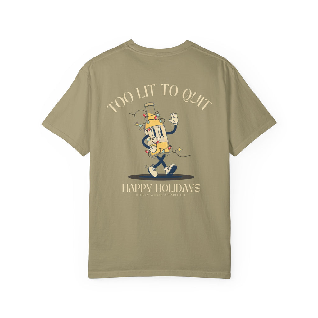 Too Lit to Quit Graphic Tee