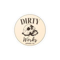 Dirty Works Apparel Vinyl Sticker