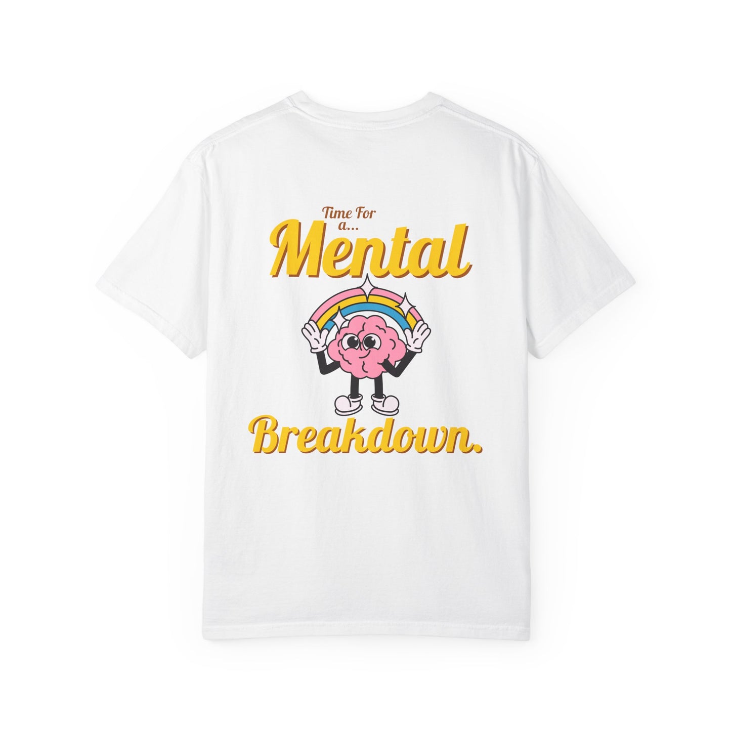 Mental Breakdown Graphic Tee